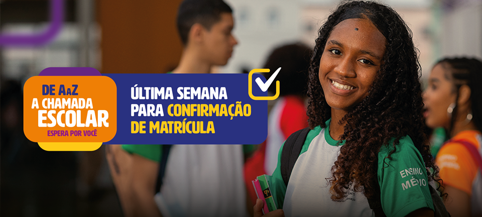 ÚLTIMA SEMANA CONFIRMAÇÃO DE MATRÍCULA_banner