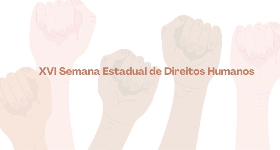 XVI Semana Estadual de Direitos Humanos (1)